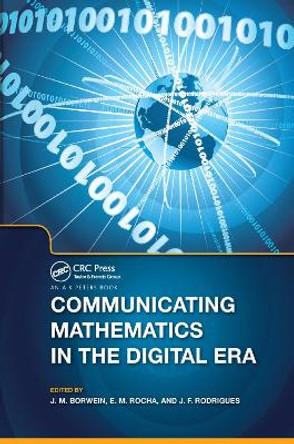 Communicating Mathematics in the Digital Era by Jonathan Borwein