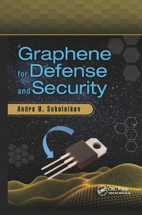 Graphene for Defense and Security by Andre U. Sokolnikov