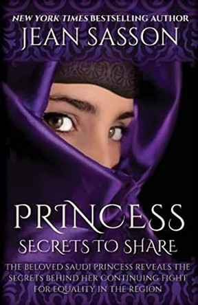 Princess: Secrets to Share by Jean Sasson 9781939481399