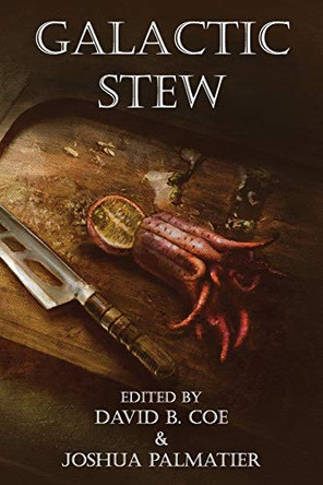 Galactic Stew by Esther Friesner 9781940709314
