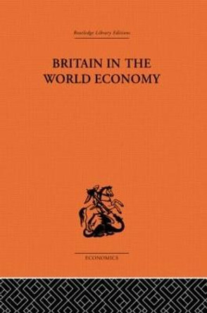Britain in the World Economy by Dennis H. Robertson