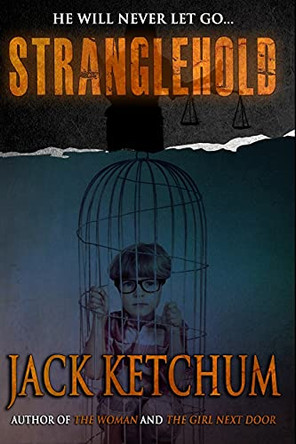 Stranglehold by Jack Ketchum 9781941408766