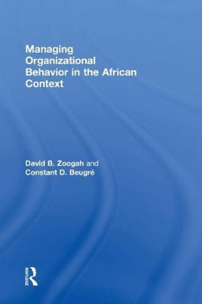 Managing Organizational Behavior in the African Context by David B. Zoogah