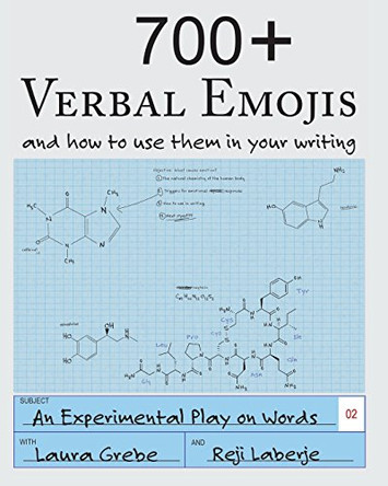 700+ Verbal Emojis: and how to use them in your writing by Reji Laberje 9781945907074