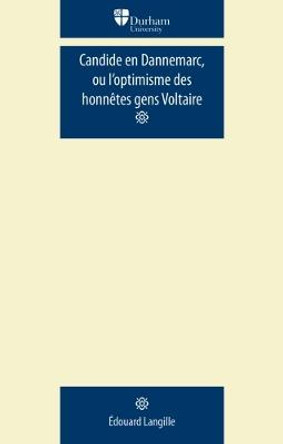 Candide En Dannemarc, Ou l'Optimisme Des HonneTes Gens: Voltaire by Edouard Langille