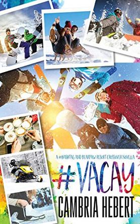 #Vacay by Cambria Hebert 9781946836243
