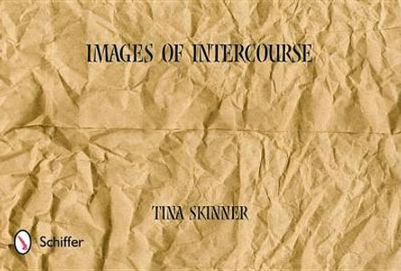 Images of Intercourse by Tina Skinner