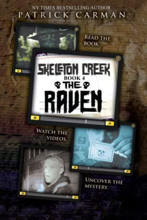 Skeleton Creek #4: The Raven by Patrick Carman 9781953380067