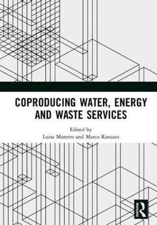 Coproducing Water, Energy and Waste Services by Luisa Moretto