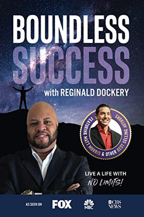 Boundless Success with Reginald Dockery by Reginald Dockery 9781955176040