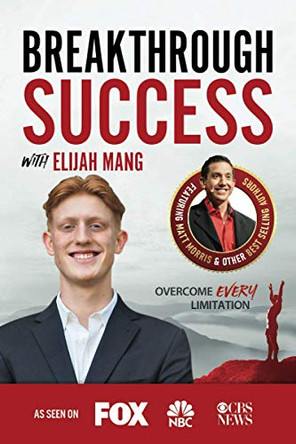 Breakthrough Success with Elijah Mang by Elijah Mang 9781955176064