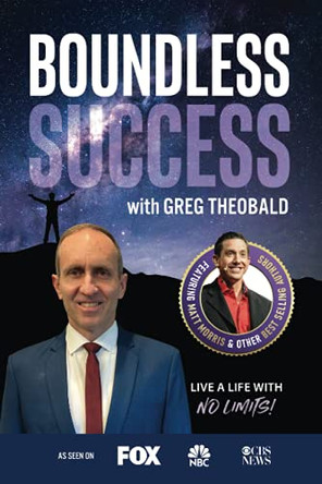 Boundless Success with Greg Theobald by Greg Theobald 9781955176101
