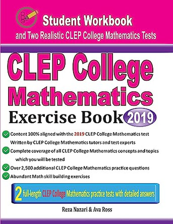CLEP College Mathematics Exercise Book: Student Workbook and Two Realistic CLEP College Mathematics Tests by Ava Ross 9781970036817
