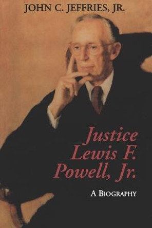 Justice Lewis F. Powell:: A Biography by John C. Jeffries