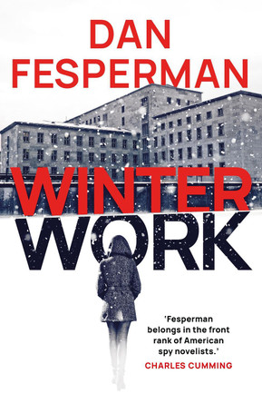 Winter Work by Dan Fesperman