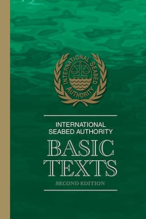 International Seabed Authority: Basic Texts by International Seabed Authority 9789768241030