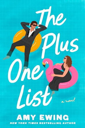 The Plus One List: A Novel by Amy Ewing 9798892425353