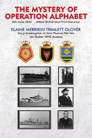 The Mystery of Operation Alphabet by Elaine Merrikin Trimlett Glover