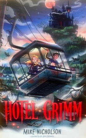 Hotel Grimm by Mike Nicholson 9781067680701