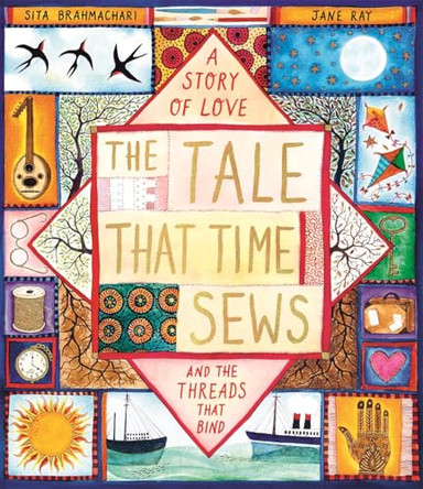 The Tale that Time Sews by Sita Brahmachari 9781800789654