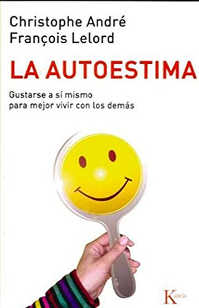 La Autoestima by Cristophe Andre 9788472454613