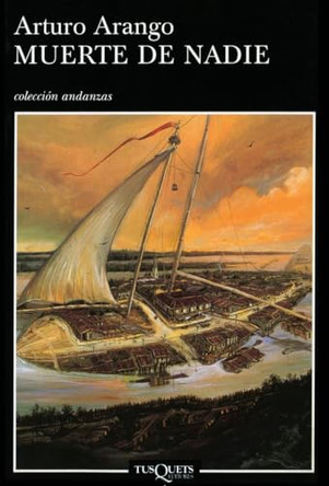 Muerte de Nadie by Arturo Arango 9788483102794