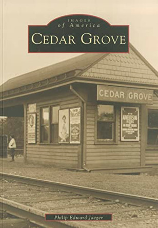 Cedar Grove by Phillip Edward Jaeger 9780738504520
