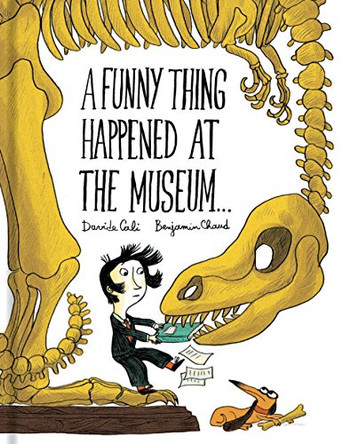 Funny Thing Happened at the Museum . . . by Davide Cali 9781452155937