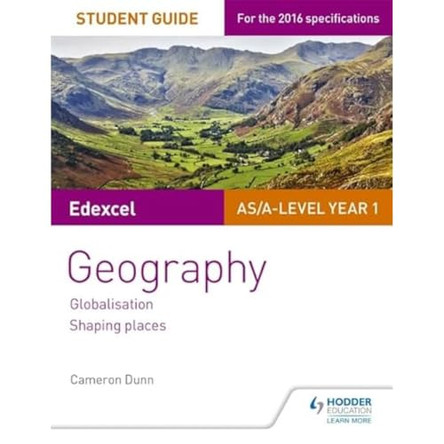 Edexcel AS/A-level Geography Student Guide 2: Globalisation; Shaping places by Cameron Dunn 9781471864094