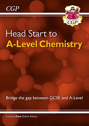 Head Start to A-level Chemistry by CGP Books 9781782942801