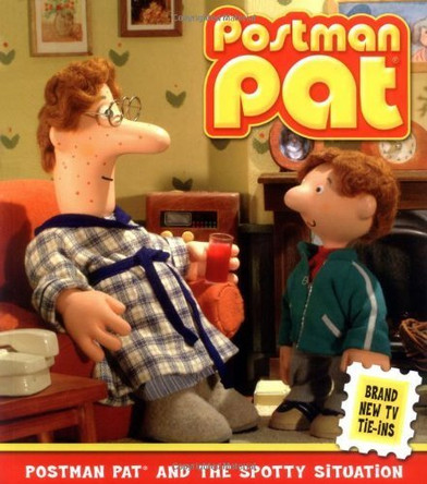 Postman Pat and the Spotty Situation by John Cunliffe 9780689872501