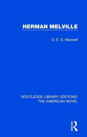 Herman Melville by D. E. S. Maxwell