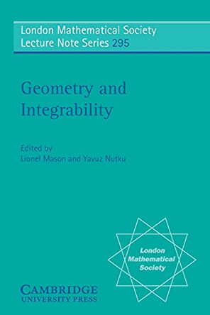Geometry and Integrability by Lionel J. Mason 9780521529990