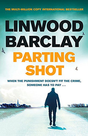 Parting Shot by Linwood Barclay 9781409163930