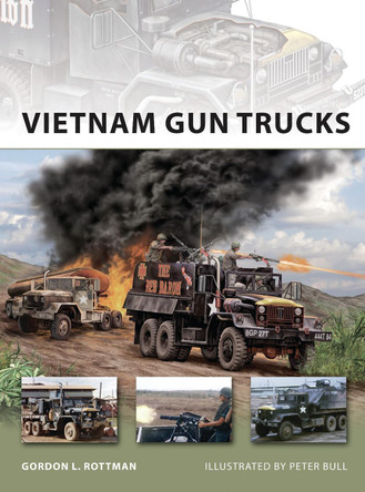 Vietnam Gun Trucks by Gordon L. Rottman 9781849083553