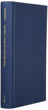 Joseph Conrad`s Polish Soul - Realms of Memory and Self by G. W. Stephen Brodsky 9788377847862