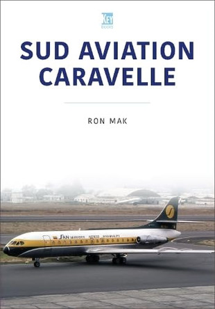 Sud Aviation Caravelle by Ron Mak 9781836321866