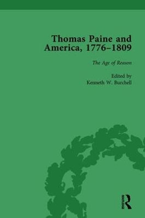 Thomas Paine and America, 1776-1809 Vol 3 by Kenneth W. Burchell