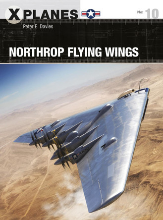 Northrop Flying Wings by Peter E. Davies 9781472825070