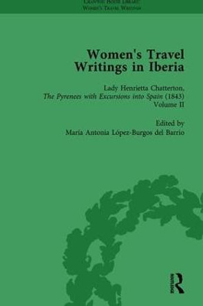 Women's Travel Writings in Iberia Vol 4 by Stephen Bending