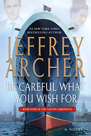 Be Careful What You Wish for by Jeffrey Archer 9781250073181