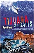 Tijuana Straits by Kem Nunn 9781842431313