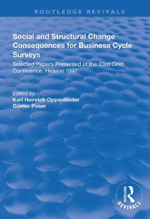 Social and Structural Change: Consequences for Business Cycle Surveys - Selected Papers Presented at the 23rd Ciret Conference, Helsinki by Karl Heinrich Oppenlander