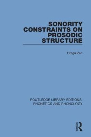 Sonority Constraints on Prosodic Structure by Draga Zec