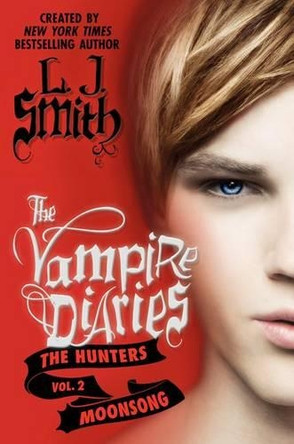 The Vampire Diaries: The Hunters: Moonsong by L. J. Smith 9780062017710