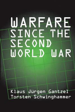 Warfare Since the Second World War by Torsten Schwinghammer