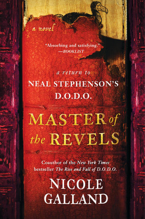 Master of the Revels: A Return to Neal Stephenson's D.O.D.O. by Nicole Galland 9780062844880