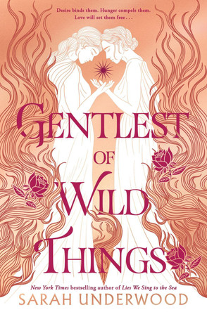 The Gentlest of Wild Things by Sarah Underwood 9780063234529