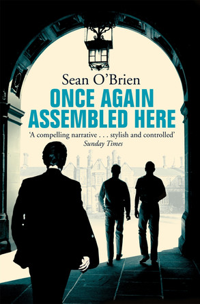 Once Again Assembled Here by Sean O'Brien 9780330543545