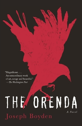 The Orenda by Joseph Boyden 9780345806451